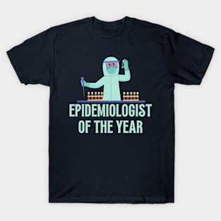 Epidemologist of the Year T-Shirt